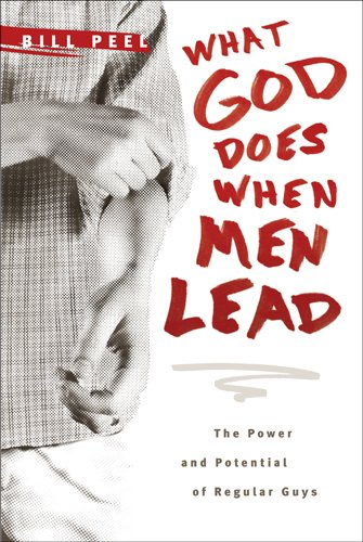 Imagen de archivo de What God Does When Men Lead: The Power and Potential of Regular Guys a la venta por Goodwill Southern California