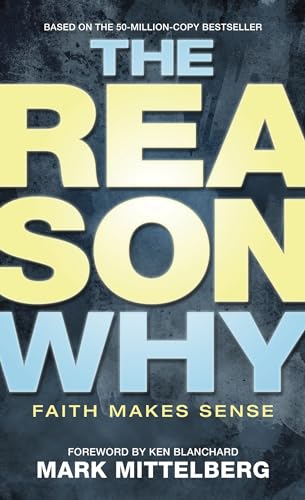 The Reason Why: Faith Makes Sense