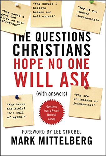 Stock image for The Questions Christians Hope No One Will Ask: (With Answers) for sale by Goodwill of Colorado