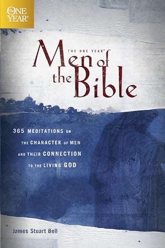 Stock image for The One Year Men of the Bible : 365 Meditations on Men of Character for sale by Better World Books