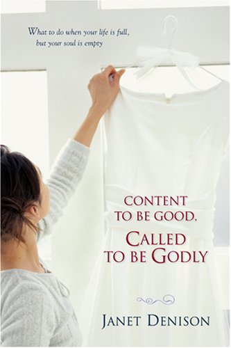 Beispielbild fr Content to Be Good, Called to Be Godly zum Verkauf von BooksRun