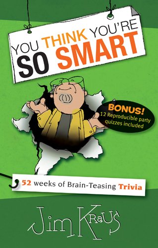 Stock image for You Think Youre So Smart for sale by Better World Books