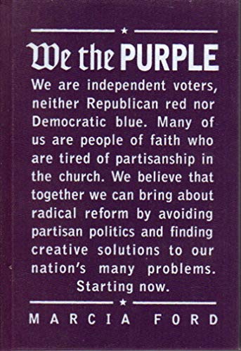 Imagen de archivo de We the Purple: Faith, Politics, and the Independent Voter a la venta por Wonder Book