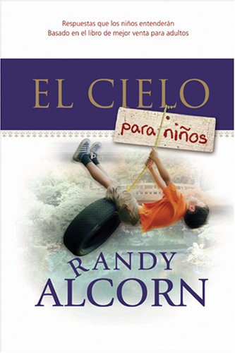 Stock image for El Cielo Para Ninos/ Heaven for Kids (Spanish Edition) for sale by GF Books, Inc.