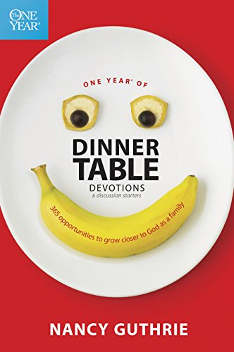 Stock image for One Year of Dinner Table Devotions & Discussion Starters: 365 Opportunities to Grow Closer to God as a Family for sale by The Book House, Inc.  - St. Louis