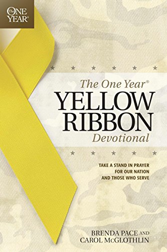 Imagen de archivo de The One Year Yellow Ribbon Devotional: Take a Stand in Prayer for Our Nation and Those Who Serve a la venta por Your Online Bookstore