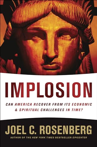Beispielbild fr Implosion: Can America Recover from Its Economic and Spiritual Challenges in Time? zum Verkauf von SecondSale