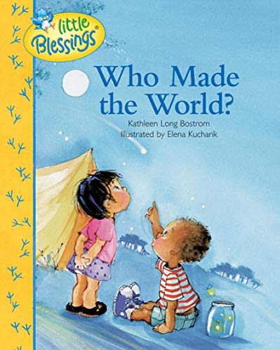 Stock image for Who Made the World? (Little Blessings) for sale by Your Online Bookstore