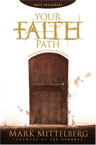 Stock image for Your Faith Path: Discover How to Choose Your Beliefs for sale by ThriftBooks-Dallas