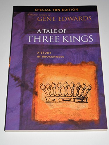 Beispielbild fr A Tale of Three Kings: A Study in Brokenness (Special TBN Edition) zum Verkauf von ThriftBooks-Atlanta