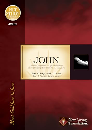 9781414321967: John: Meet God Face to Face (NLT Study Series)