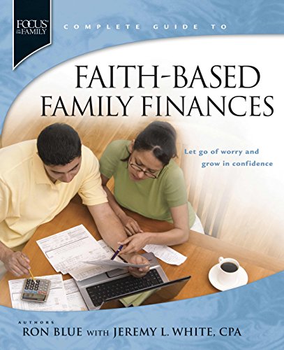 Imagen de archivo de Faith-Based Family Finances : Let Go of Worry and Grow in Confidence a la venta por Better World Books