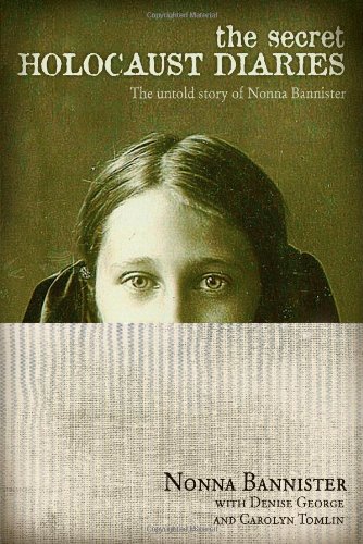 Beispielbild fr SECRET HOLOCAUST DIARIES THE: The Untold Story of Nonna Bannister zum Verkauf von WorldofBooks