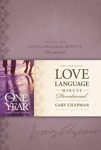 Stock image for The One Year Love Language Minute Devotional (One Year Signature Series) for sale by Once Upon A Time Books