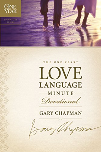 Beispielbild fr The One Year Love Language Minute Devotional: A 365-Day Devotional for Christian Couples (The One Year Signature Series) zum Verkauf von Zoom Books Company