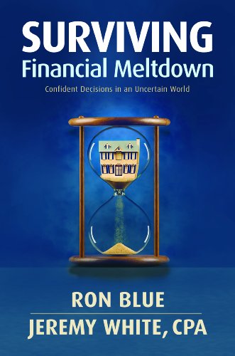 Stock image for Surviving Financial Meltdown: Confident Decisions in an Uncertain World for sale by Orion Tech