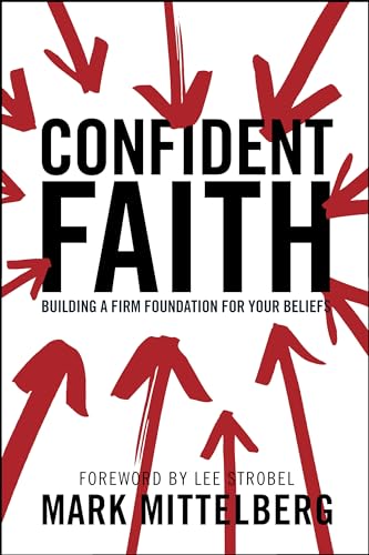 Beispielbild fr Confident Faith: Building a Firm Foundation for Your Beliefs zum Verkauf von WorldofBooks
