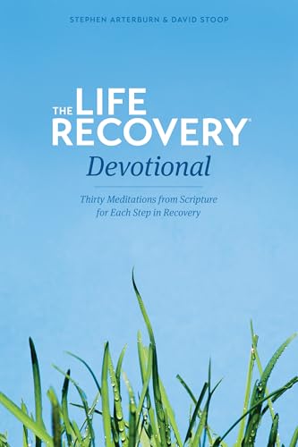 9781414330044: Life Recovery Devotional: Thirty Meditations from Scripture for Each Step in Recovery: 0
