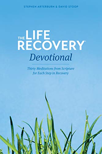 Stock image for The Life Recovery Devotional: Thirty Meditations from Scripture for Each Step in Recovery for sale by London Bridge Books
