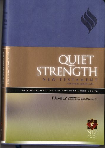 Imagen de archivo de QUIET STRENGTH with Psalms and Proverbs (NLT) a la venta por Wonder Book