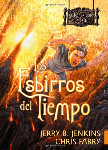 Los esbirros del tiempo (El Lombricero) (Spanish Edition) (9781414331768) by Jenkins, Jerry B.; Fabry, Chris