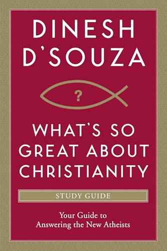 Stock image for What's So Great about Christianity Study Guide: Your Guide to Answering the New Atheists for sale by SecondSale