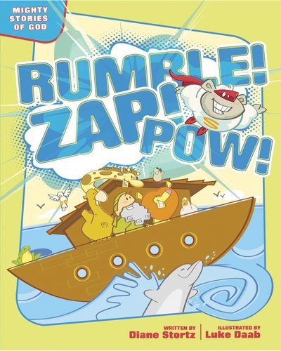 Beispielbild fr Rumble! Zap! Pow! : Mighty Stories of God zum Verkauf von Better World Books