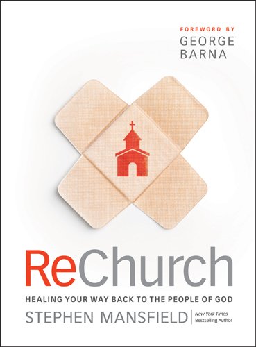 Stock image for ReChurch: Healing Your Way Back to the People of God for sale by SecondSale