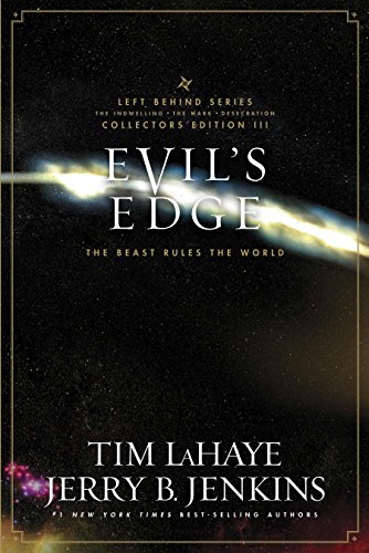 Evil's Edge: The Beast Rules the World (Left Behind Series Collectors Edition) (9781414334875) by LaHaye, Tim; Jenkins, Jerry B.