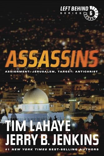 Imagen de archivo de Assassins: Assignment: Jerusalem, Target: Antichrist (Left Behind #6) a la venta por SecondSale