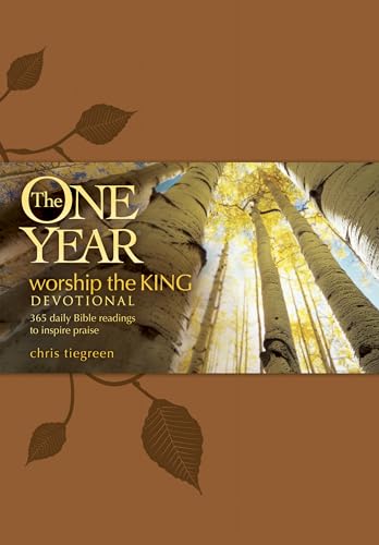 Stock image for The One Year Worship the King Devotional: 365 Daily Bible Readings to Inspire Praise for sale by SecondSale