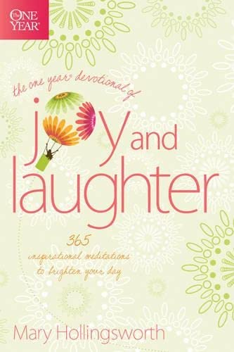 Imagen de archivo de The One Year Devotional of Joy and Laughter: 365 Inspirational Meditations to Brighten Your Day a la venta por SecondSale