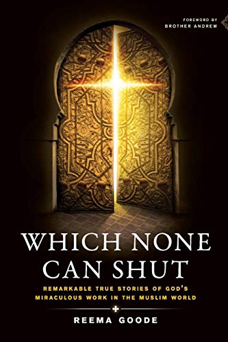 Stock image for Which None Can Shut: Remarkable True Stories of God's Miraculous Work in the Muslim World for sale by Goldstone Books