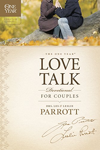 The One Year Love Talk Devotional for Couples (One Year Signature) (9781414337395) by Parrott, Les; Parrott, Leslie