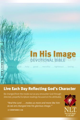 9781414337609: In His Image Devotional Bible: New Living Translation
