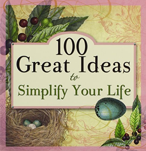 Imagen de archivo de 100 Great Ideas to Simplify Your Life a la venta por ThriftBooks-Atlanta