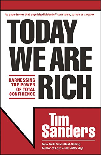Imagen de archivo de Today We Are Rich: Harnessing the Power of Total Confidence a la venta por Gulf Coast Books