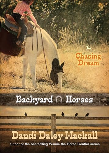 Stock image for Chasing Dream (Backyard Horses) for sale by SecondSale