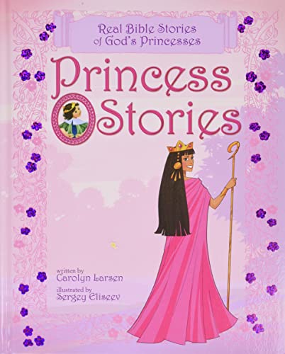 9781414348117: Princess Stories: Real Bible Stories of God's Princesses