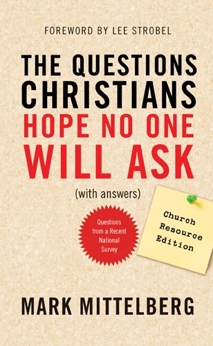 Beispielbild fr The Questions Christians Hope No One Will Ask zum Verkauf von Better World Books