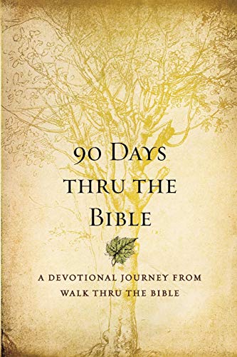 Beispielbild fr 90 Days Thru the Bible : A Devotional Journey from Walk Thru the Bible zum Verkauf von Better World Books