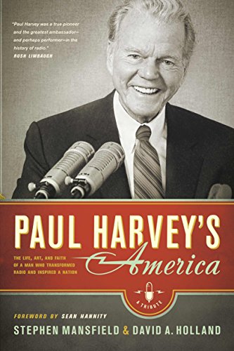Beispielbild fr Paul Harvey's America: The Life, Art, and Faith of a Man Who Transformed Radio and Inspired a Nation zum Verkauf von BooksRun