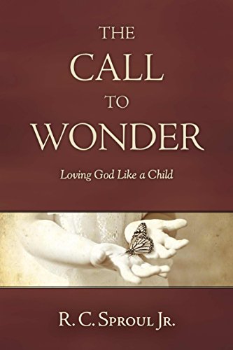 9781414359946: The Call to Wonder: Loving God Like a Child