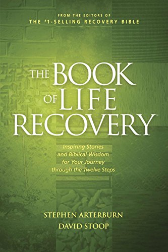 Imagen de archivo de The Book of Life Recovery: Inspiring Stories and Biblical Wisdom for Your Journey through the Twelve Steps a la venta por Goodwill