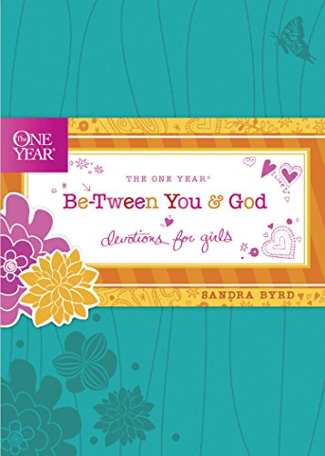 Stock image for The One Year Be-Tween You and God: Devotions for Girls (One Year Book) for sale by SecondSale