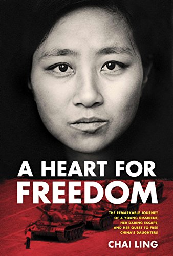 Beispielbild fr A Heart for Freedom: The Remarkable Journey of a Young Dissident, Her Daring Escape, and Her Quest to Free China's Daughters zum Verkauf von SecondSale