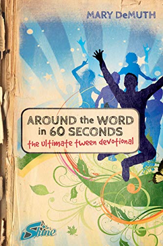 Beispielbild fr Around the Word in 60 Seconds PB: The Ultimate Tween Devotional zum Verkauf von WorldofBooks