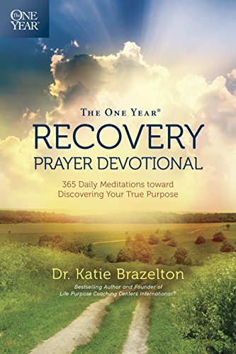 9781414364421: The One Year Recovery Prayer Devotional PB: 365 Daily Meditations Toward Discovering Your True Purpose