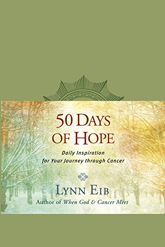 Stock image for 50 Days of Hope: Daily Inspiration for Your Journey through Cancer for sale by BooksRun