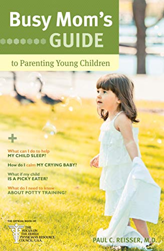 Stock image for Busy Mom's Guide to Parenting Young Children for sale by Wonder Book